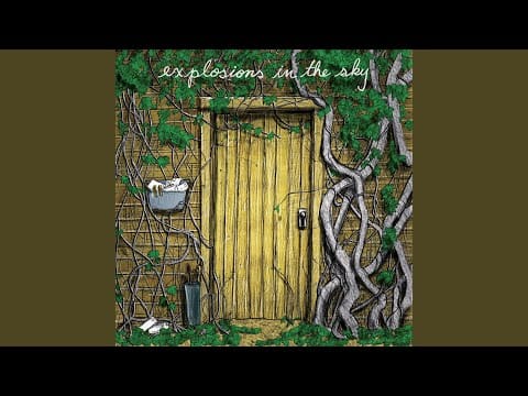 Explosions in the Sky — Be Comfortable, Creature