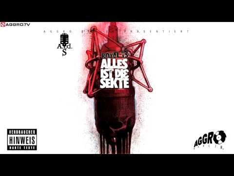 Royal TS — ROYAL TS (SIDO & B-TIGHT) BEI'M GIG SKIT - ALLES IST DIE SEKTE - ALBUM - TRACK 16