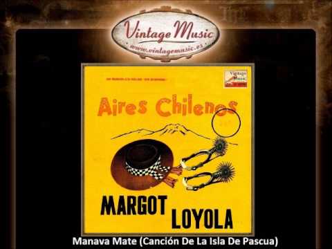 Margot Loyola — Margot Loyola -- Manava Mate (Canción De La Isla De Pascua) (VintageMusic.es)