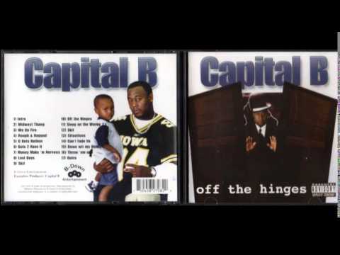 Capital B — Capital B - Down Wit My Homies.