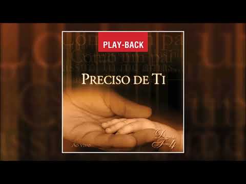 Diante Do Trono — Diante do Trono - Preciso de Ti "Playback" [2001]