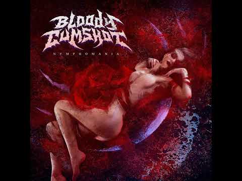 Bloody Cumshot — Bloody Cumshot - Nymphomania (Full album)