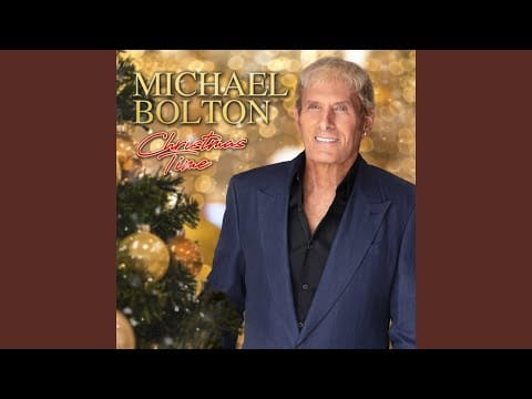 Michael Bolton — Santa Claus is Coming to Town