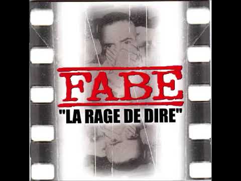Fabe — Fabe - La Rage De Dire - 2000 (ALBUM)