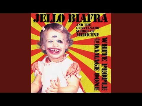 Jello Biafra And The Guantanamo School Of Medicine — Werewolves of Wall Street