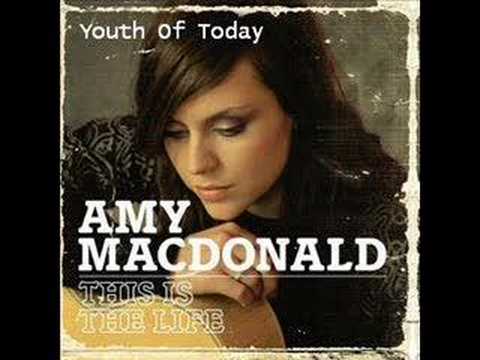 Amy MacDonald
 — Amy Macdonald - Youth Of Today