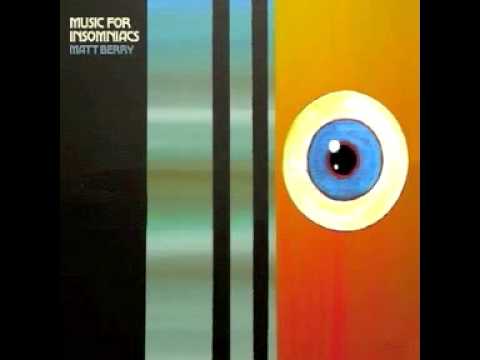 Matt Berry (3) — Matt Berry - Music For The Insomniac Part II