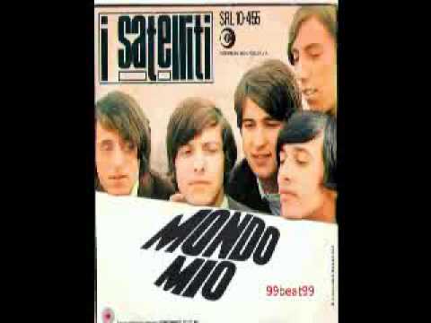 I Satelliti — I Satelliti - Mondo mio (1967)