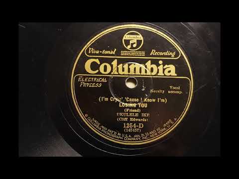 Cliff "Ukulele Ike" Edwards — 'UKULELE IKE' (CLIFF EDWARDS) { LOSING YOU } 1927,