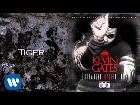 Kevin Gates (2) — Kevin Gates - Tiger