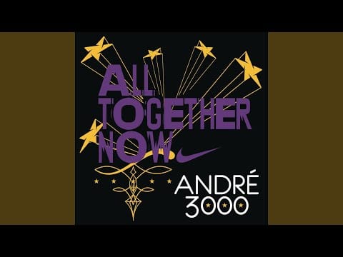 Andre 3000 — All Together Now