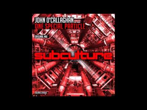 John O'Callaghan — John O'Callaghan - One Special Particle (Original Mix)