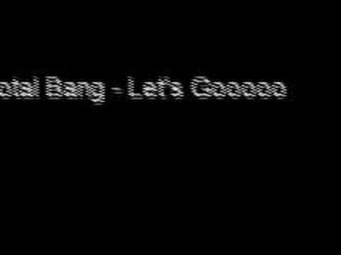Total Bang — Total Bang - Let's Goooooooo