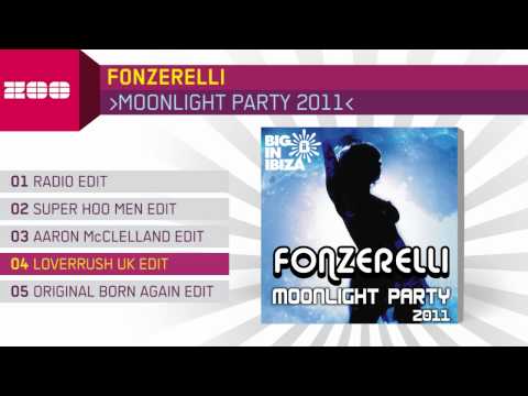 Fonzerelli — Fonzerelli - Moonlight Party (LoverushUK Edit)