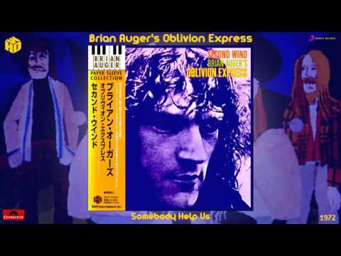 Brian Auger's Oblivion Express — Brian Auger's Oblivion Express - Somebody Help Us (Remastered) [Jazz Fusion] (1972)
