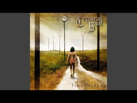 Crystal Ball — He Came to Change the World