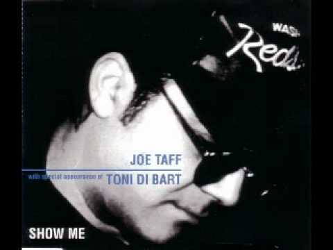 Tony Di Bart — Joe Taff feat. Tony Di Bart - Show me