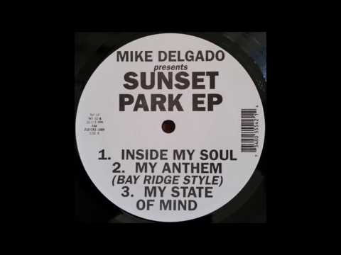 Mike Delgado — Mike Delgado - My Anthem (Bay Ridge Style)