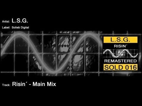 L.S.G. — L.S.G. - Risin´ (Main Mix)