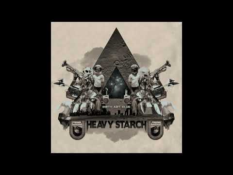 Dirty Art Club — Dirty Art Club - Heavy Starch