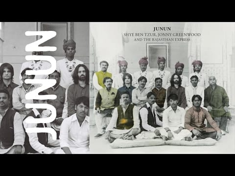 Jonny Greenwood — Shye Ben Tzur, Jonny Greenwood & The Rajasthan Express - Roked
