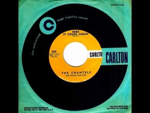 The Chantels — Chantels - HERE IT COMES AGAIN  (1961)