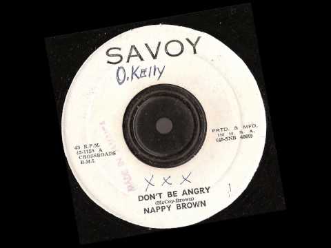 Nappy Brown — Nappy Brown - Don't be angry - Savoy Records - Coxsone pressing