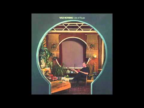Wild Nothing — Wild Nothing // Life of Pause (Official Single)