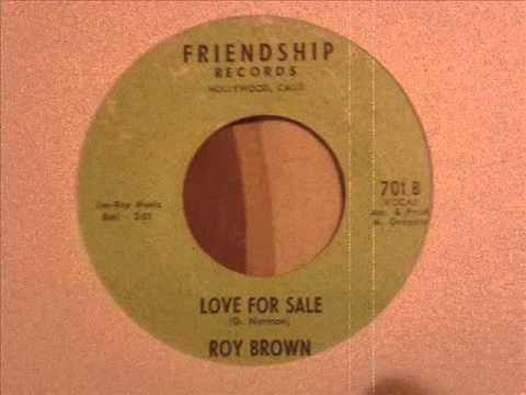 Roy Brown — ROY BROWN LOVE FOR SALE