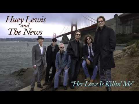 Huey Lewis & The News — Huey Lewis & The News - Her Love Is Killing Me (2019 New Single)