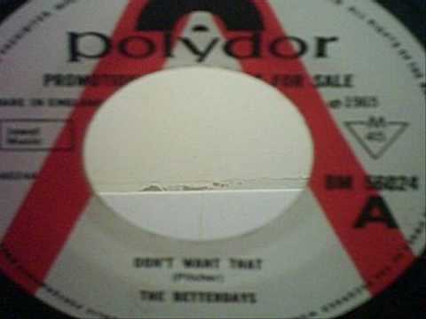 The Betterdays — The Betterdays - don't want that