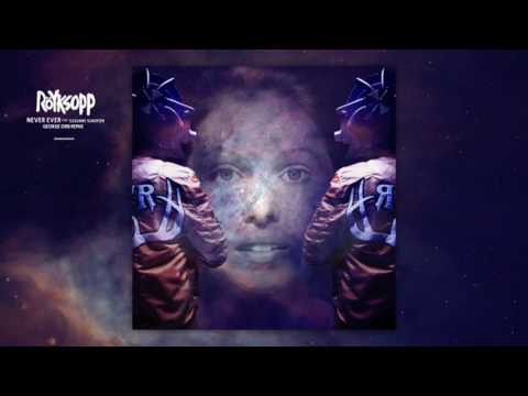 Röyksopp — Röyksopp - Never Ever feat. Susanne Sundfør (George Orb Remix)