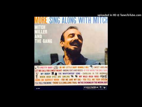 Mitch Miller And The Gang — More Sing Along With Mitch LP [Mono] - Mitch Miller And The Gang (1958) [Full Album]