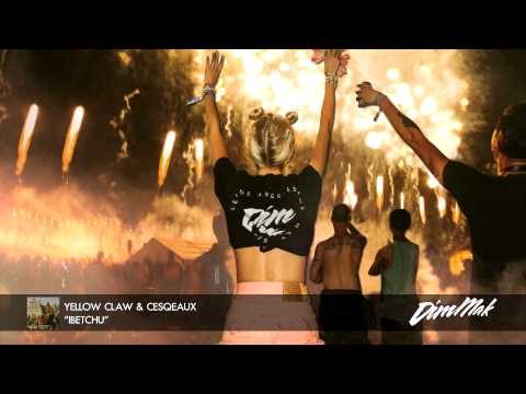 Yellow Claw — Yellow Claw & Cesqeaux - "IBETCHU" (Audio) | Dim Mak Records