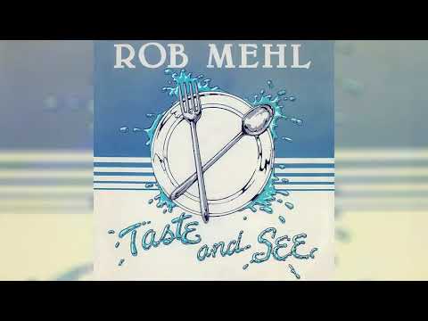 Rob Mehl — Rob Mehl - Taste And See (Full Album, 1980, Hawaiian AOR)