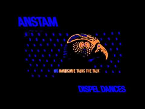 Anstam — Anstam- Handsome Talks The Talk