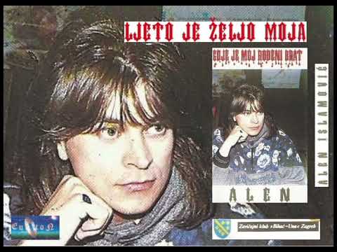 Alen Islamović — Alen Islamović - Ljeto je željo moja - (Audio 1992)