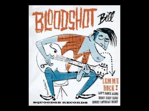 Bloodshot Bill — Bloodshot Bill - Lemme Rock