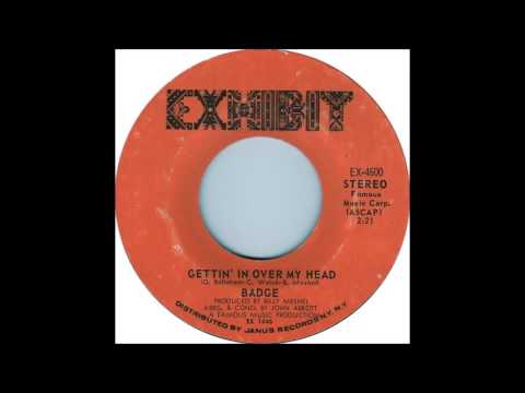 Badge — Badge - Gettin' In Over My Head ((Stereo))