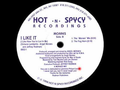 Angel Moraes — I Like It (I Like How You're Lov'in Me) (The Fog Horn) - Moraes - Hot 'N' Spycy (Side A2)