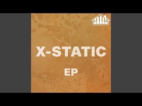 X-Static (2) — My Inspiration