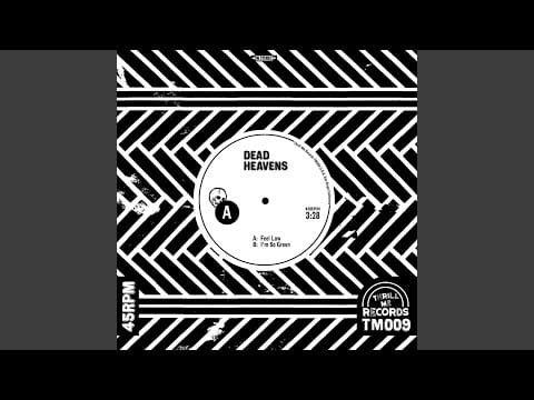 Dead Heavens — Feel Low