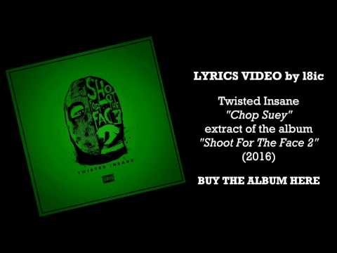 Twisted Insane — Twisted Insane (ft. Brotha Lynch Hung & King-ISO) - Chop Suey [LYRICS]