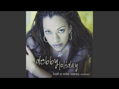 Debby Holiday — Half A Mile Away - Solar City Power House Radio Edit