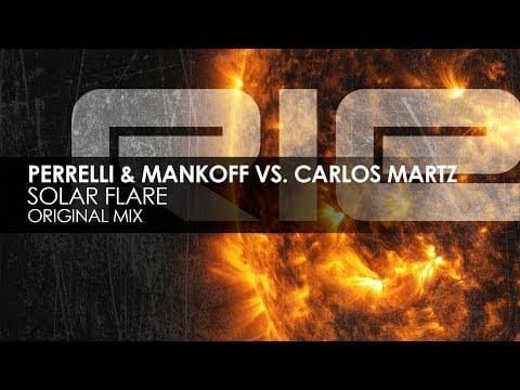 Carlos Martz — Perrelli & Mankoff vs  Carlos Martz - Solar Flare