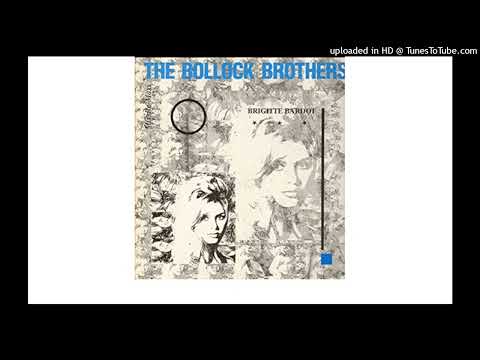 The Bollock Brothers — The Bollock Brothers   Brigitte Bardot Maxi Single