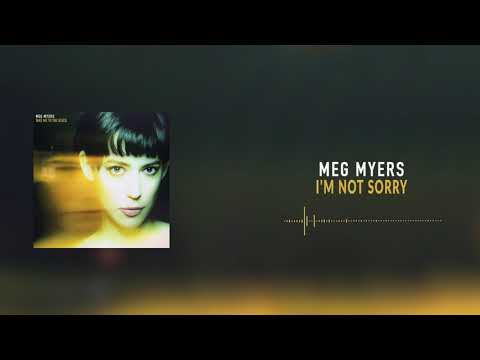 Meg Myers — Meg Myers - I'm Not Sorry [Official Audio]