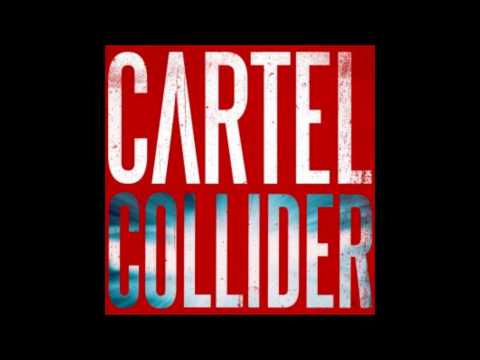 Cartel (3) — Cartel 'Collider' From the Album "Collider"