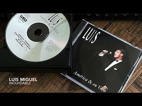 Luis Miguel — 04. Inolvidable - LUIS MIGUEL (América & en Vivo - 1992)