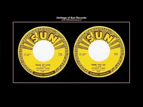 Johnny Cash & The Tennessee Two — (1956) Sun 258 (0:00) ''Train Of Love'' b/w (2:23) ''There You Go'' Johnny Cash & The Tennessee Two